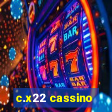 c.x22 cassino